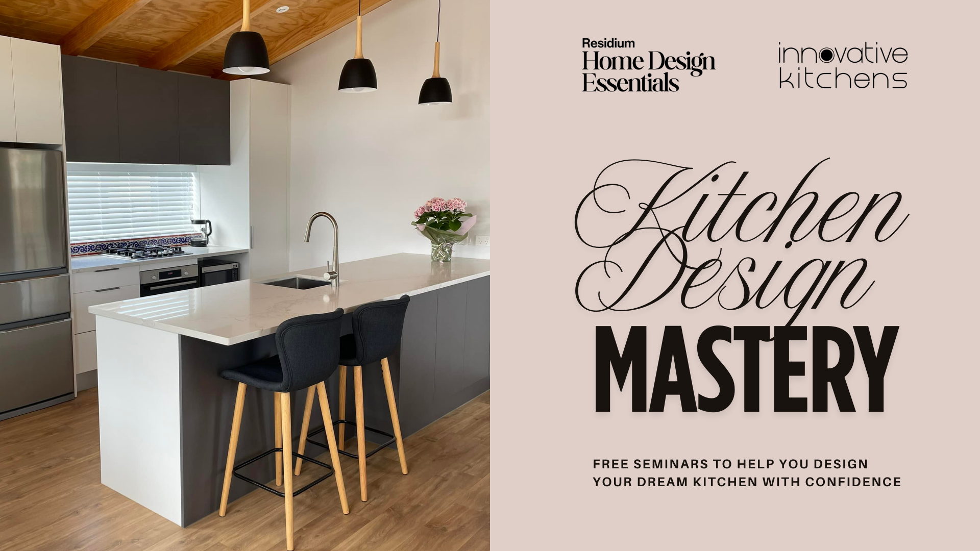 4 Nov | FREE SEMINAR | Kitchen Design Mastery with Innovative Kitchens