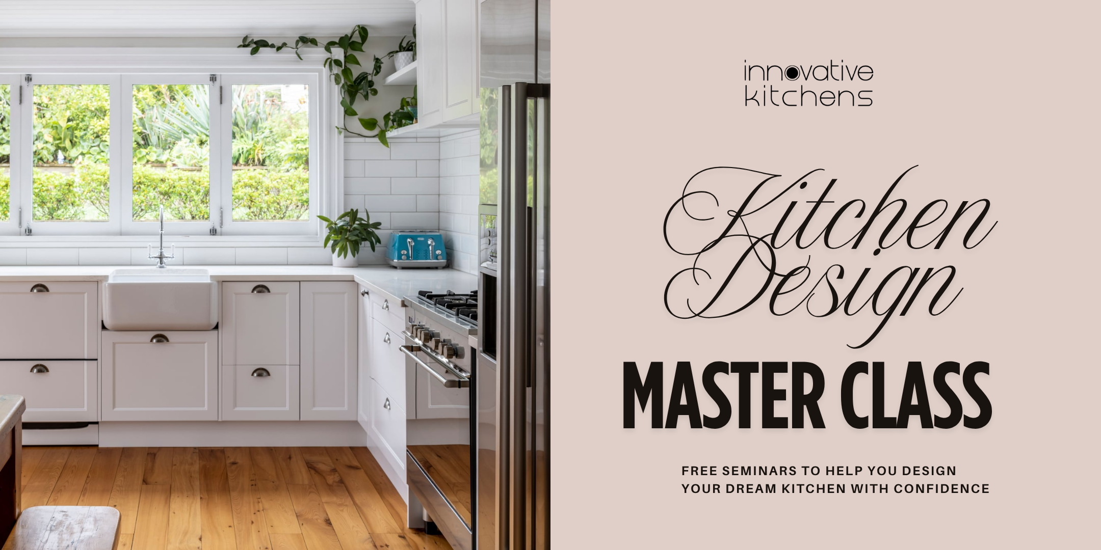 26 Aug | FREE SEMINAR | Kitchen Design Master Class with Innovative Kitchens