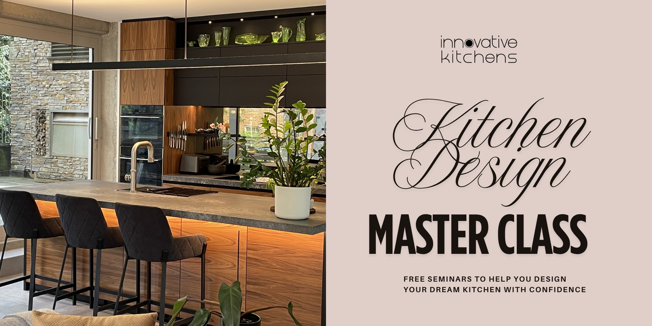 19 Sep | FREE SEMINAR | Kitchen Design Master Class with Innovative Kitchens