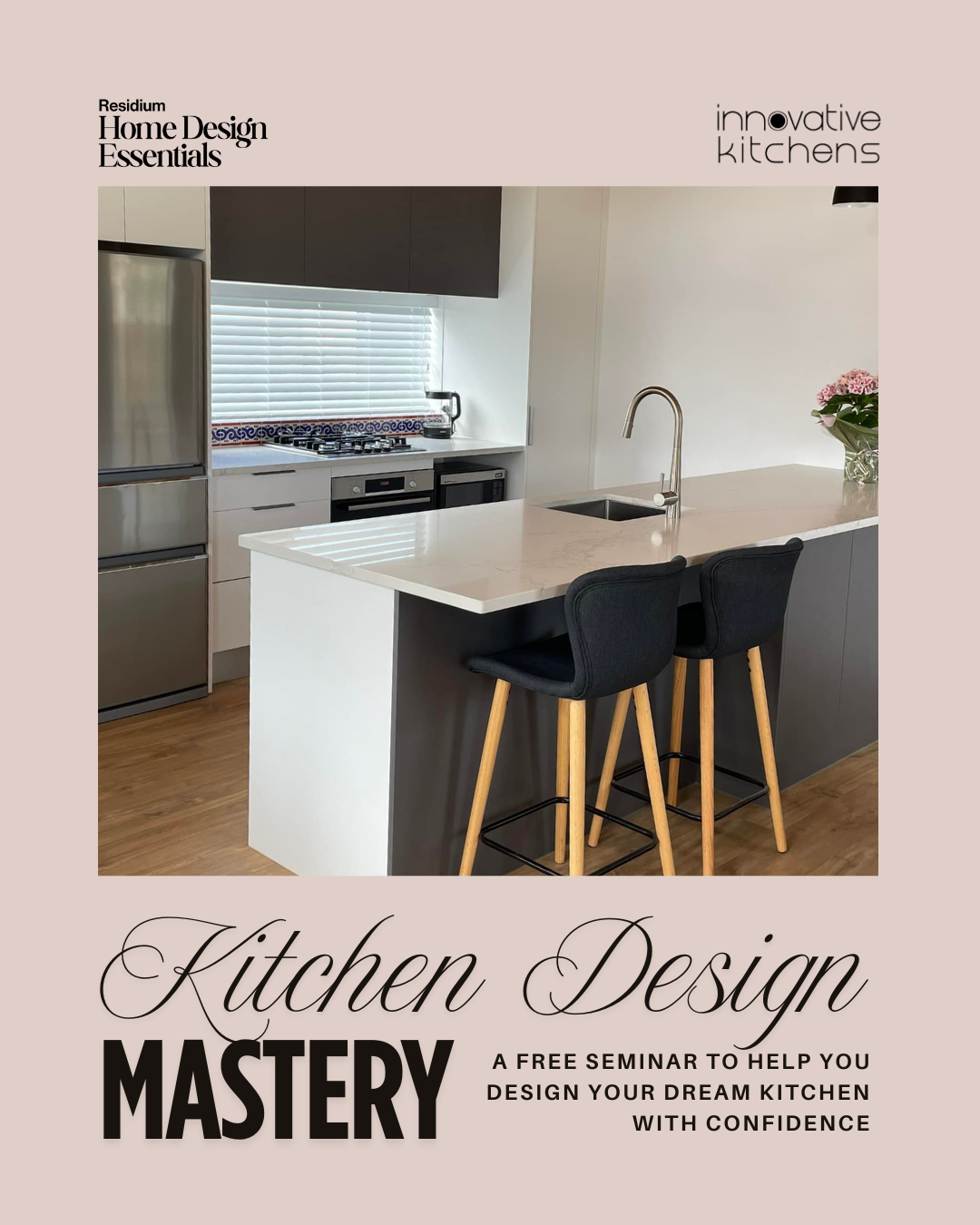 4 November 2026 - Kitchen Design Mastery: A Practical Guide to Your Dream Kitchen with Innovative Kitchens