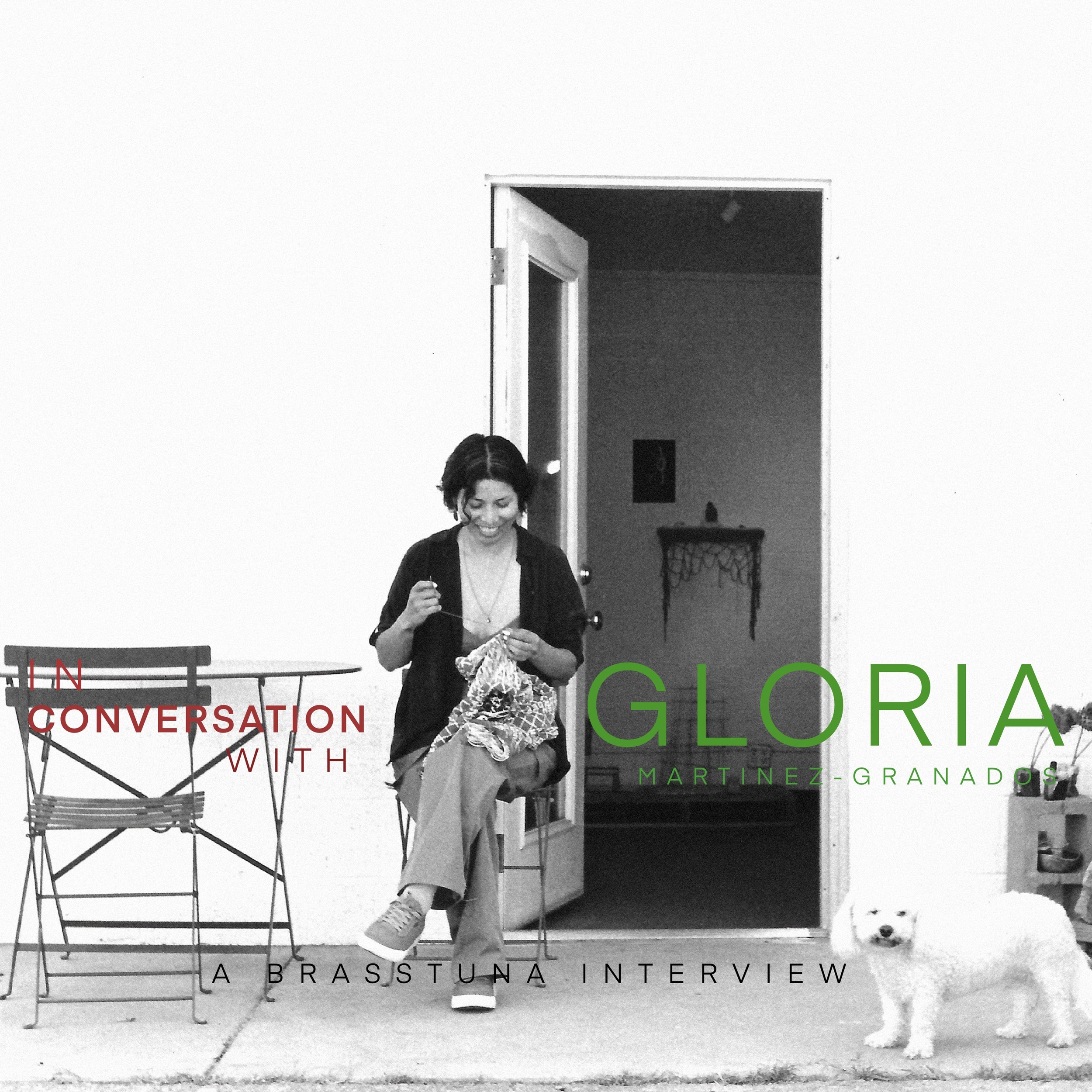 In Conversation With Gloria Martinez-Granados: Interview VI