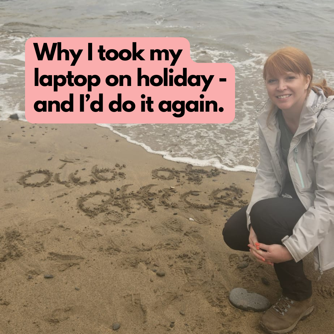 Why I took my laptop on holiday — and I’d do it again.