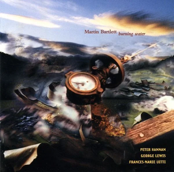 Martin Bartlett - "burning water" | CD