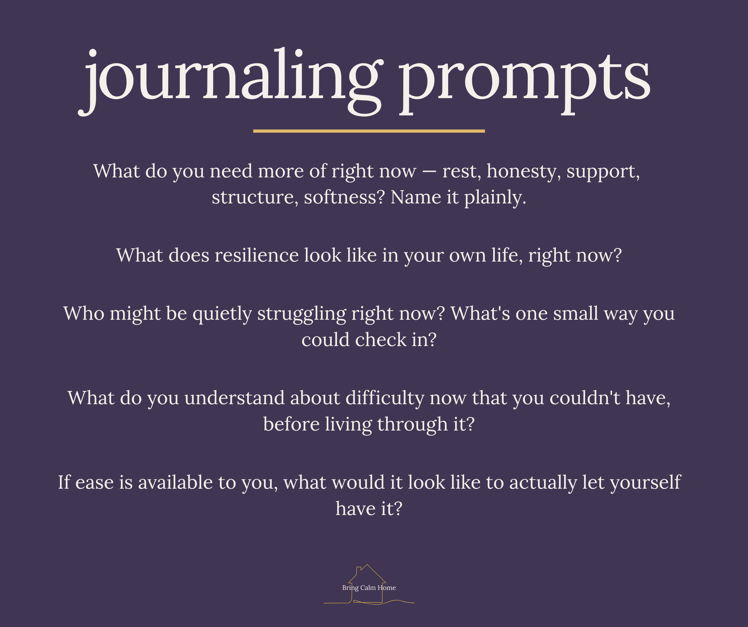 Copy of Bring Calm Home  Journaling Prompt -6.png