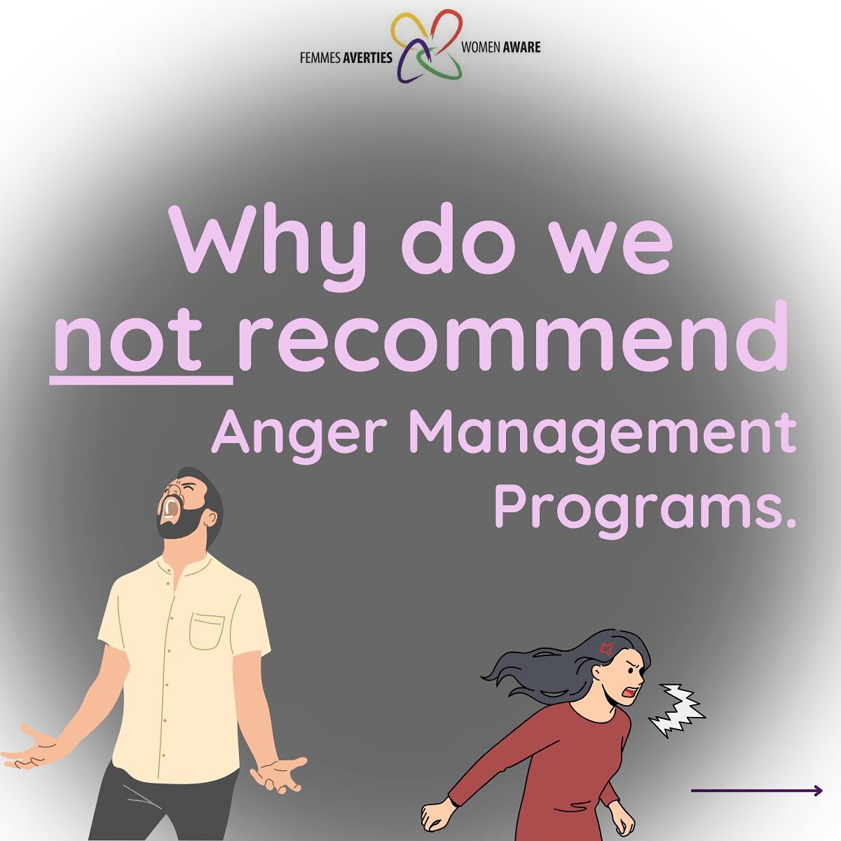 Intimate Partner Violence is an issue of control over the other. Anger is a valid emotion used as a tool of violence against the other or as an excuse to justify anger and blame the other. Anger management programs are not solutions for reducing dome