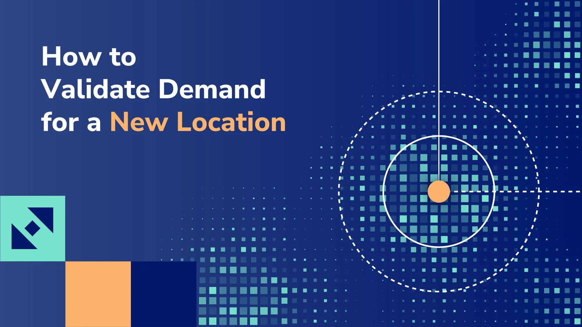 How to Validate Demand for a New Location
