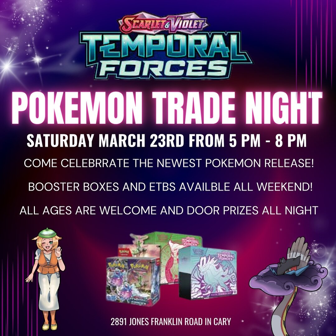 Add the next @pokemon trade night to your calendars! Join us Saturday, March 23rd for @pokemon trade night from 5 pm to 8 pm and celebrate the release of Temporal Forces! Booster boxes and ETBs are scheduled to arrive on the 22nd. 

As always there w