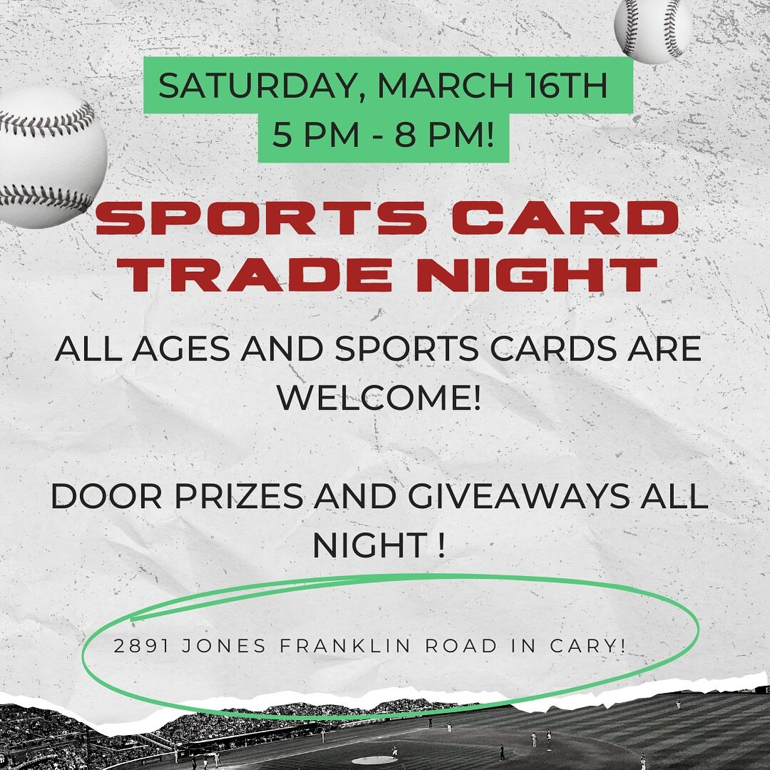 Join us Saturday, March 16th from 5 pm - 8 pm for Sports Card Trade night!! If you liked that one you love this one as we ring in the 2024 @mlb season!! 

Tons of giveaways and door prizes!!! 

See all very soon!!! 

2891 Jones Franklin Rd. In Cary!!