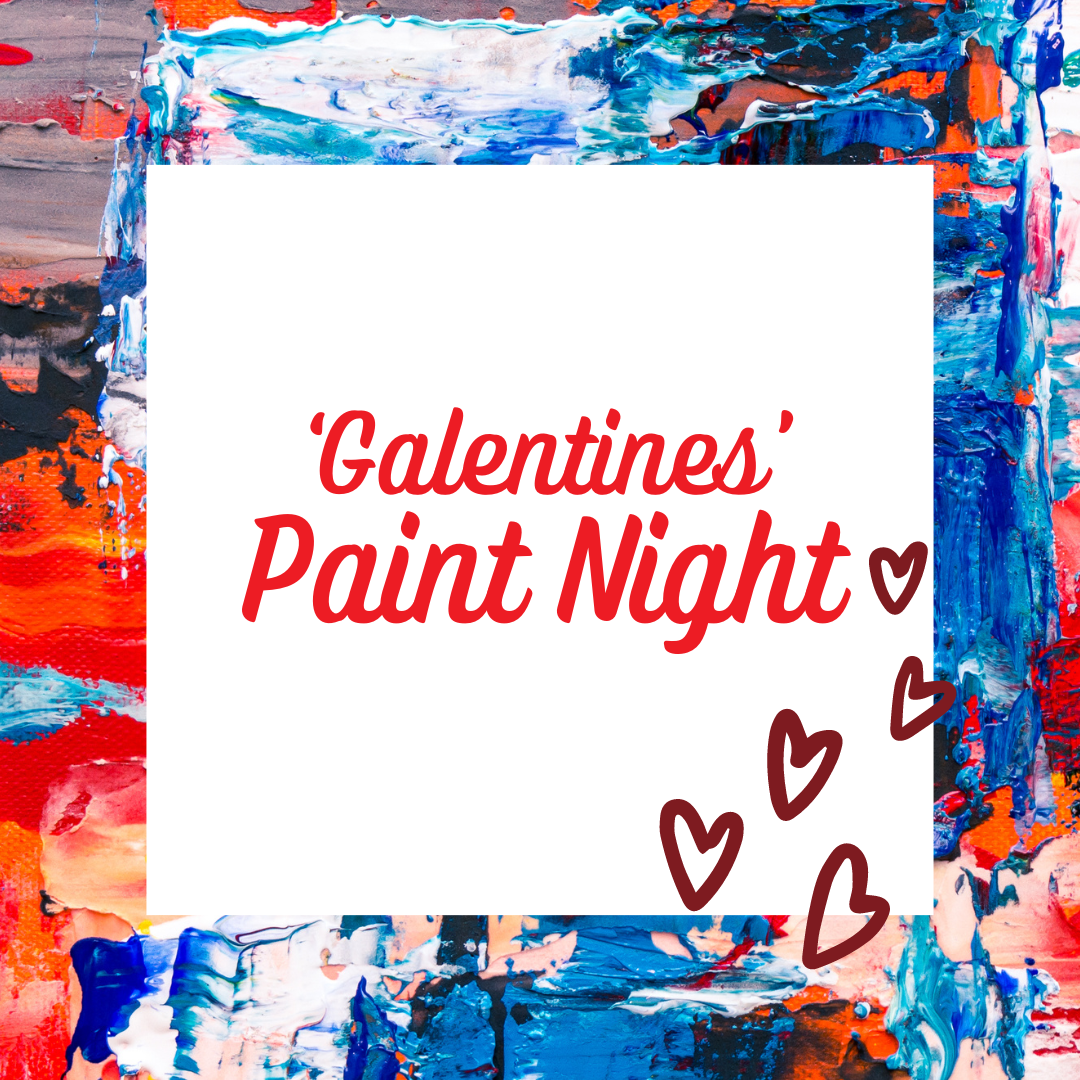 'Gal'entines Paint Night