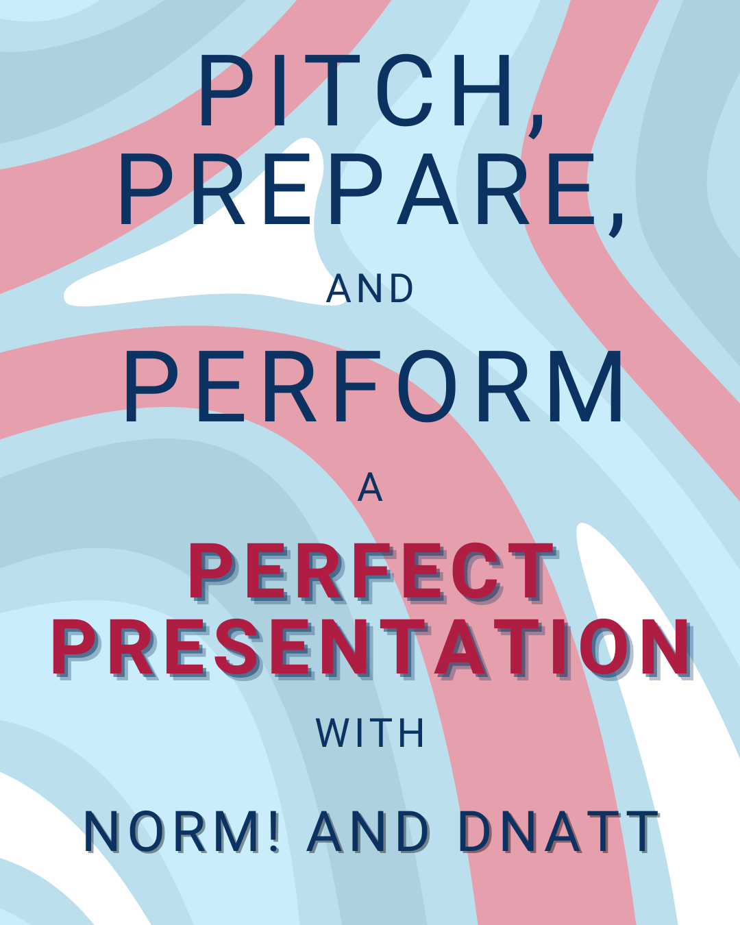 Pitch, Prepare, and Perform a Perfect Presentation