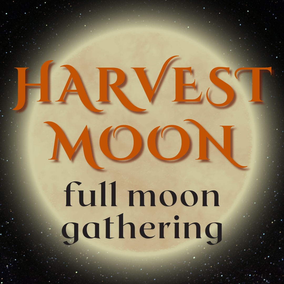 Harvest Moon: Full Moon Gathering with Stag & Moon