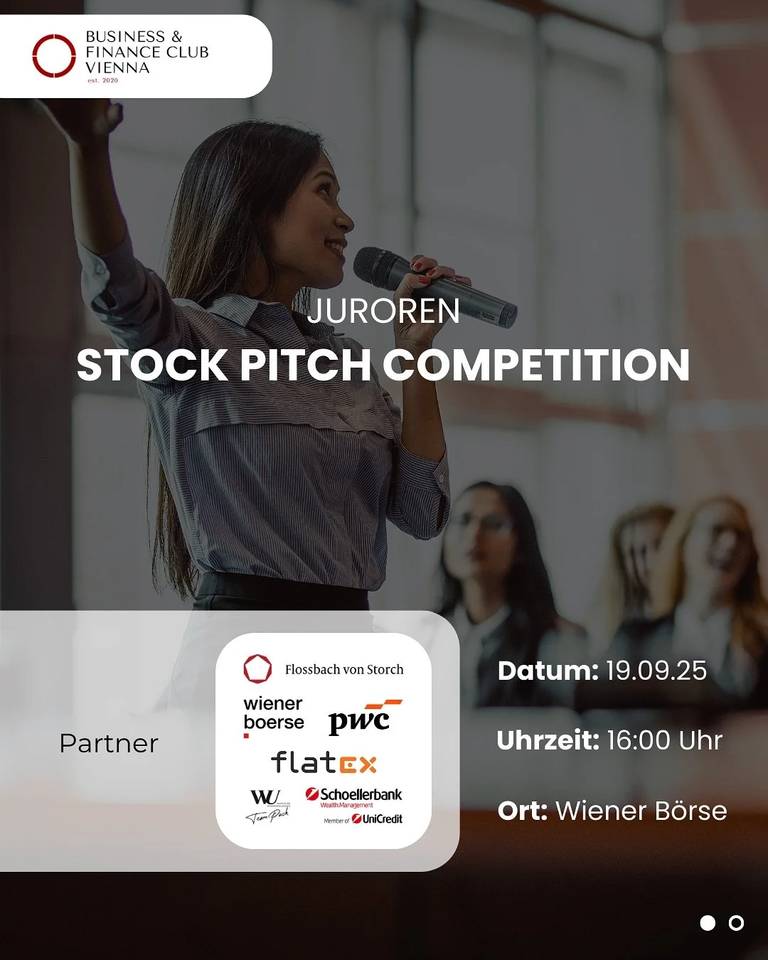 Stock Pitch Competition 2025
Der Business & Finance Club Vienna lädt am 19. September 2025 zur jährlichen Stock Pitch Competition ein!
📍 Ort: Wiener Börse
🕓 Uhrzeit: 16:00 Uhr
In Teams treten Studierende gegeneinander an und pr