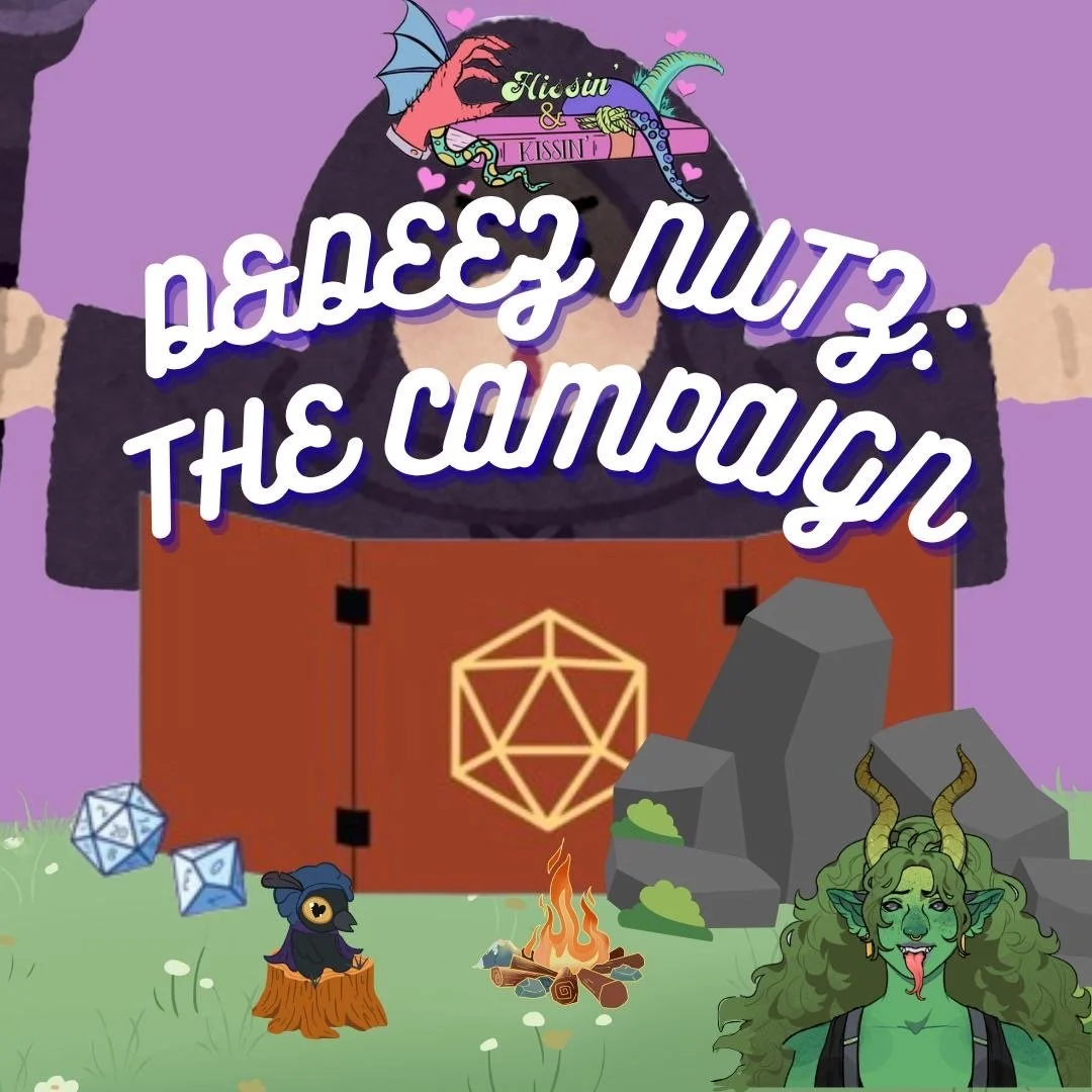 Episode 71: D&amp;Deez Nuts: The Campaign