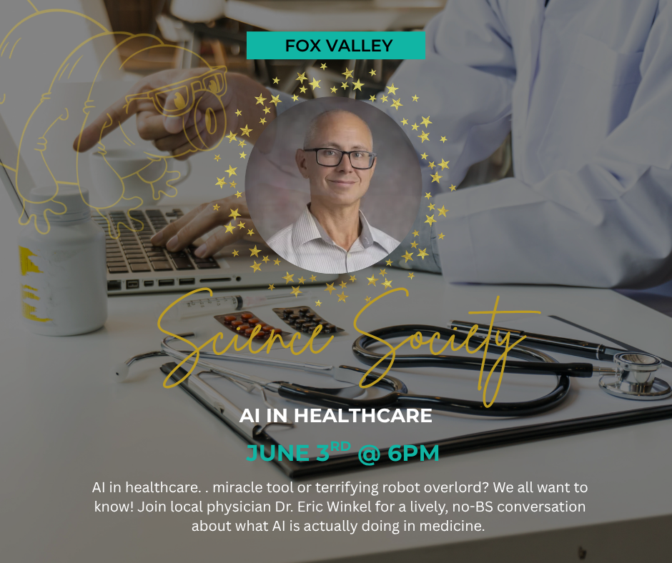 Fox Valley Science Society June Tickets | AI in Healthcare