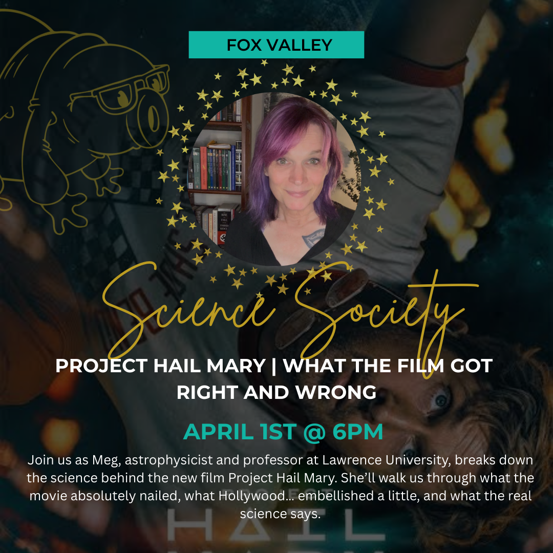 Fox Valley Science Society April Tickets | Project Hail Mary