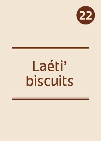 Laétitia
Laéti'biscuits

Laétitia vous propose une large gamme de biscuits et gâteaux faits-maison à offrir ou à s'offrir, il y en aura pour tous les goûts !