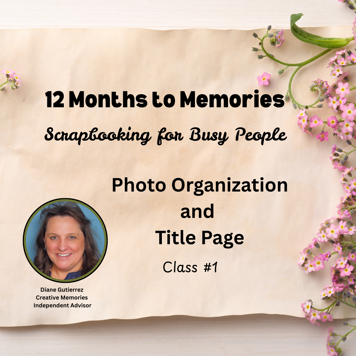 Session #1 - 12 Months to Memories