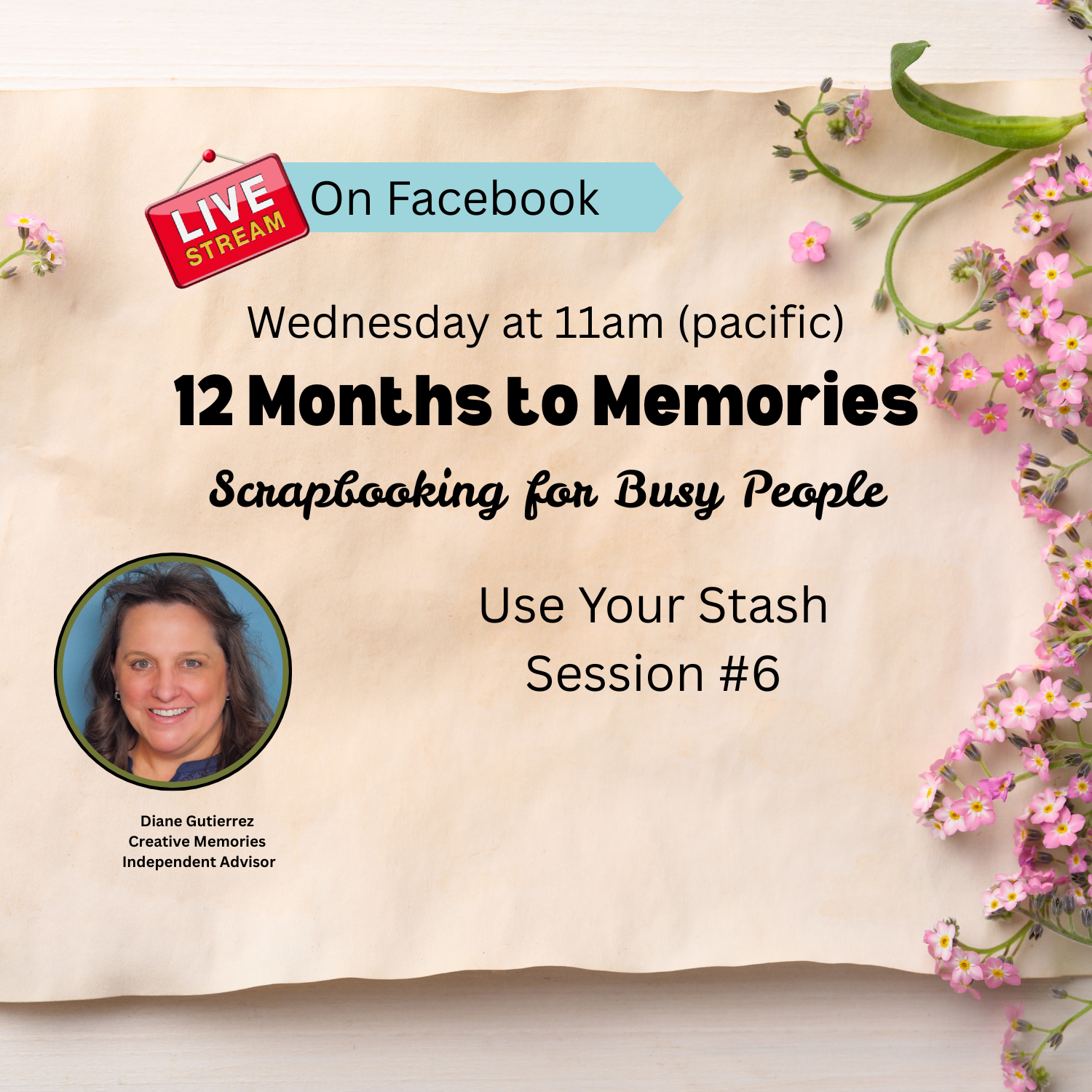 Session #6 - 12 Months to Memories