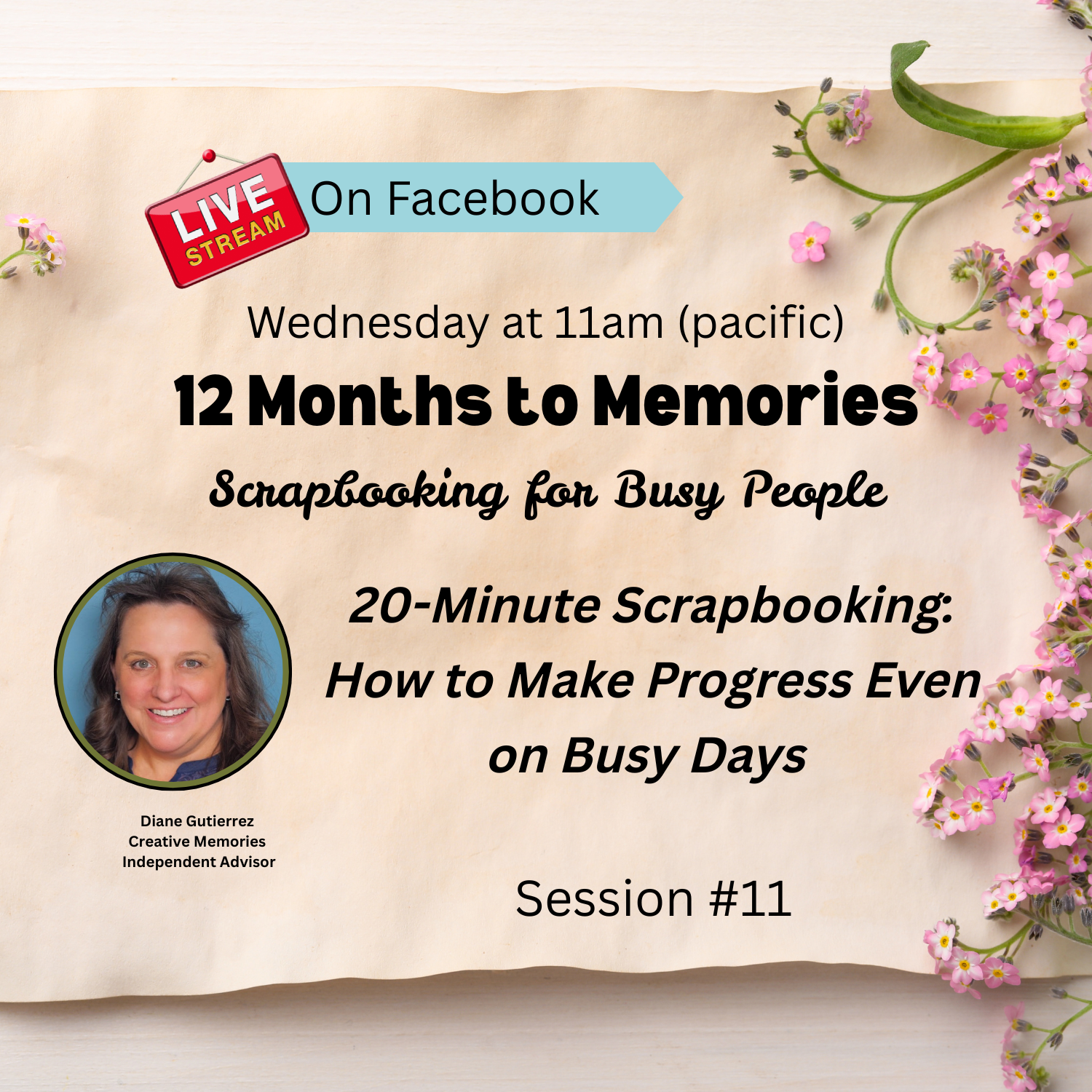 Session #11 - 12 Months to Memories