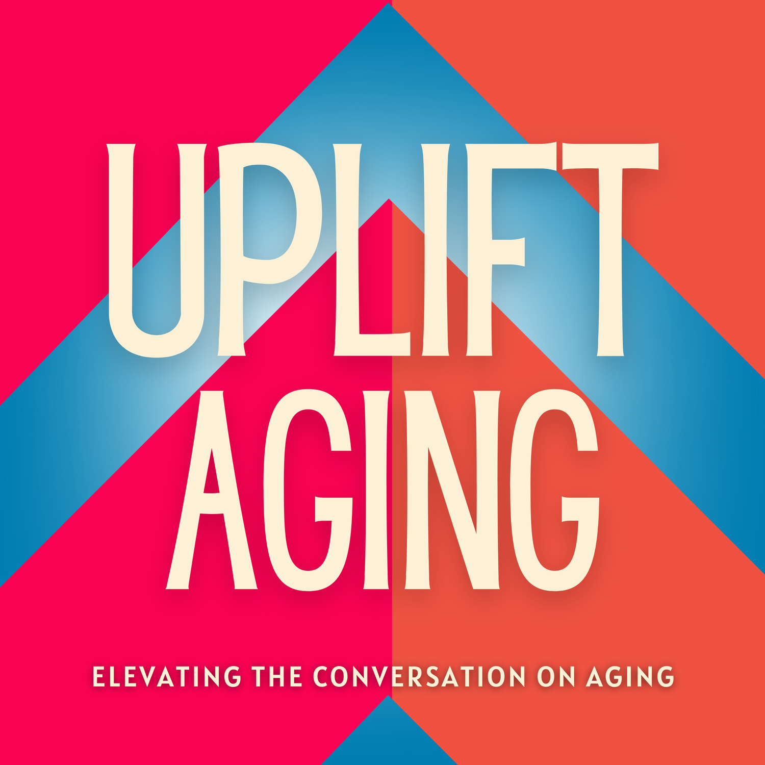 Uplift Aging