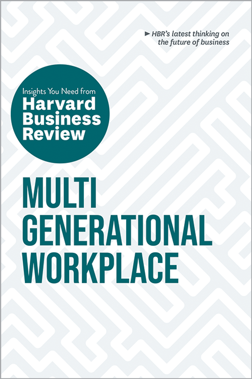 Harvard Business Review Multigenerational Workplace