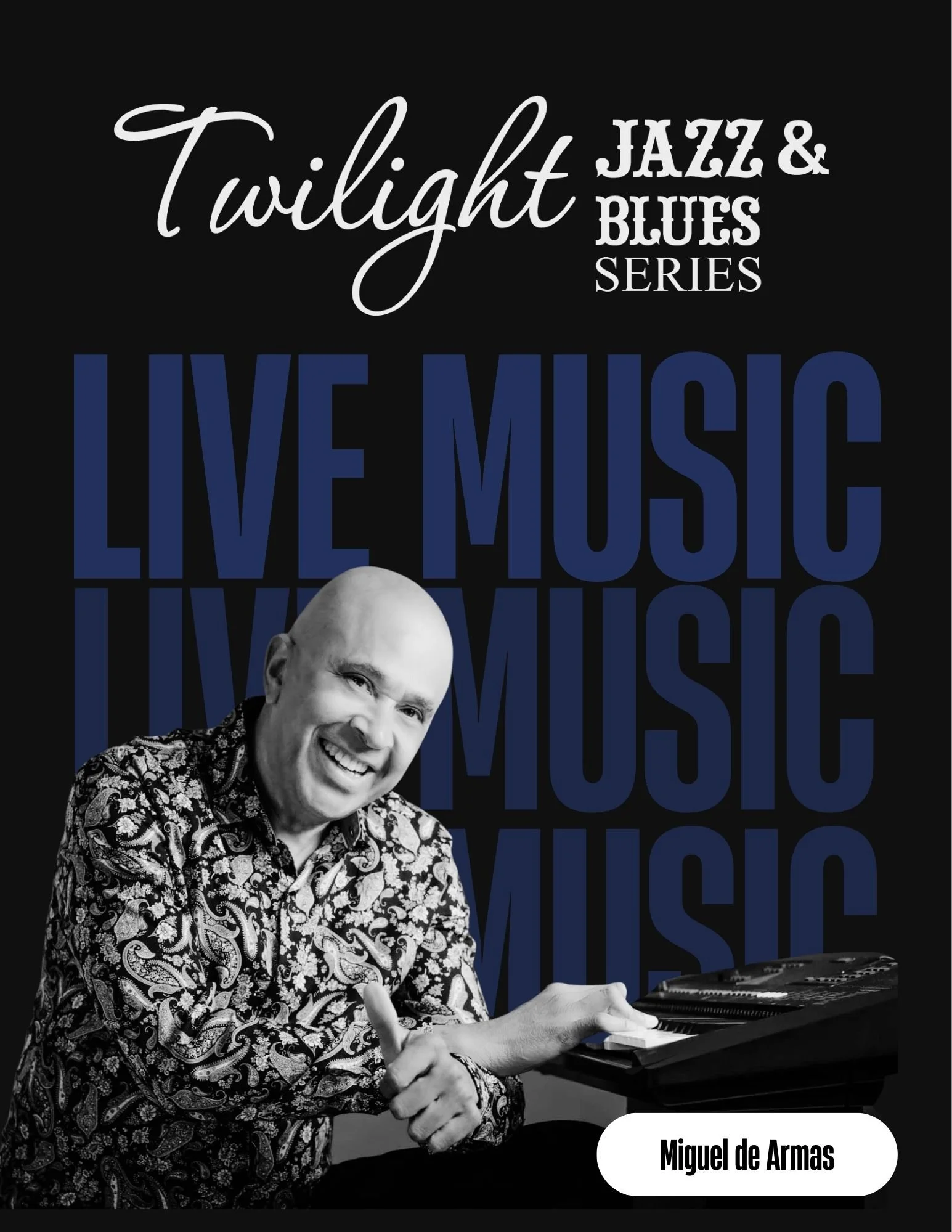 Twilight Jazz &amp; Blues Series – Cuban Jazz Night – Miguel de Armas Trio