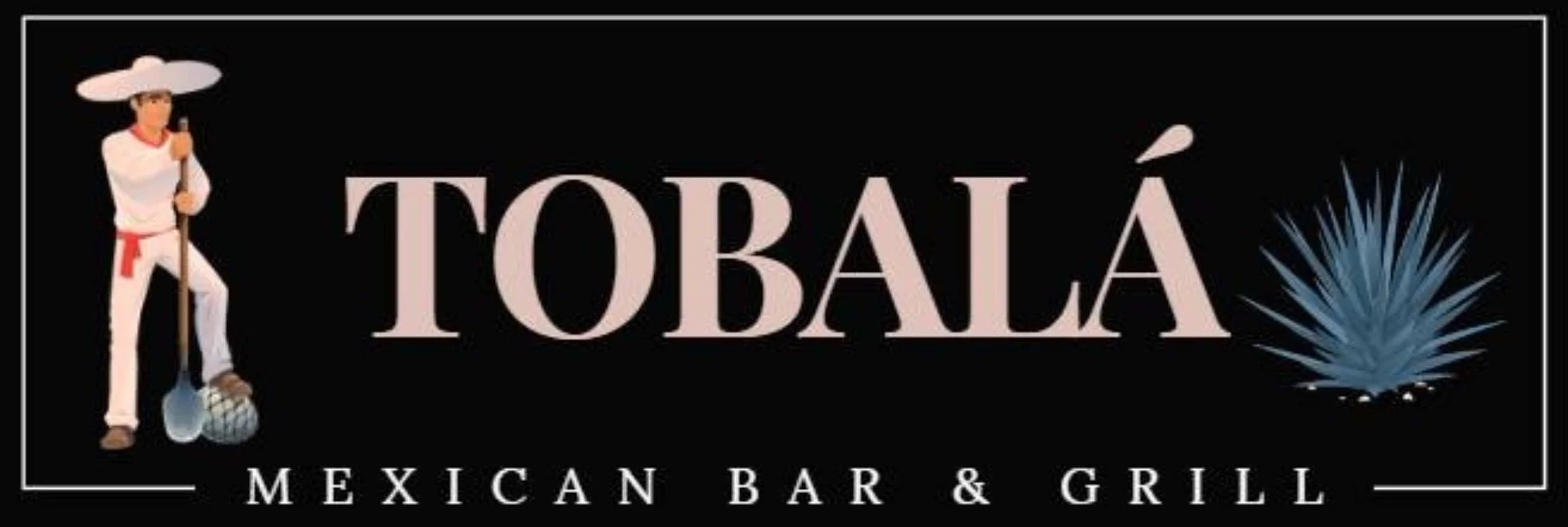 Tobala Mexican Bar & Grill