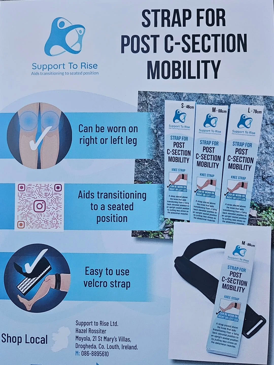 Get your support strap for post c-section mobility that helps you rise up from an elevated position into an upright seated position by putting less pain to your abdomen. 
It is placed just above your knee, and with the handle functionality and the st