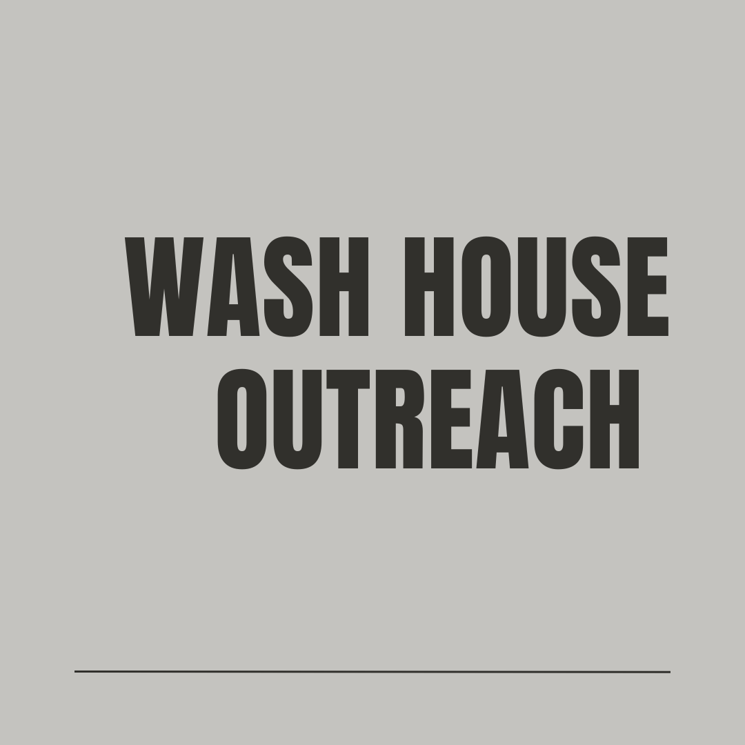 Wash House Outreach
