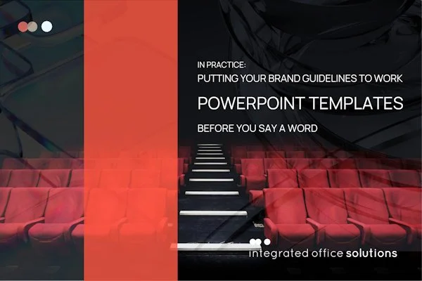 In practice: PowerPoint templates ~ Before you say a word