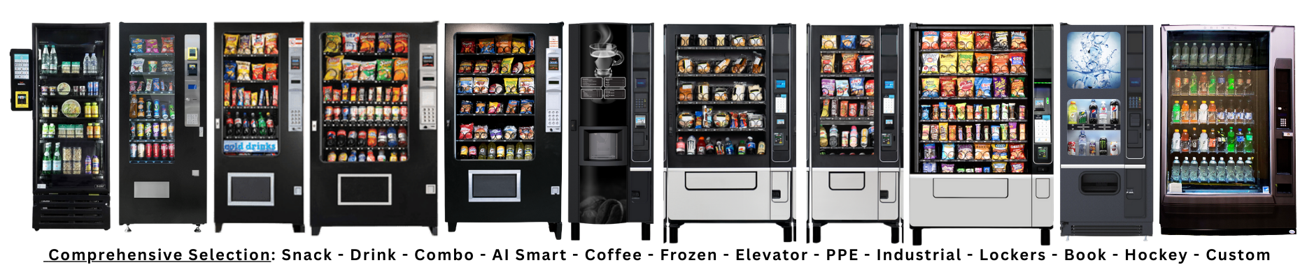 Large selection of vending machines: snack, drink, combo, AI Smart, Coffee, Frozen, Elevator, PPE, Industrial, Locker, book, hockey, custom.