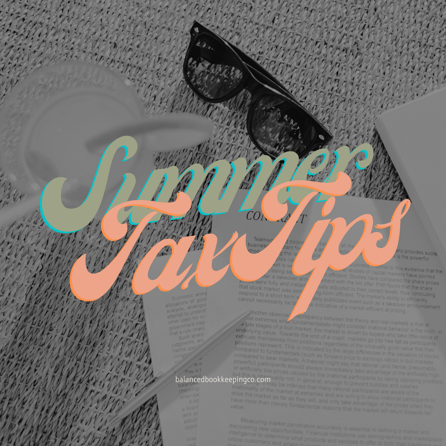 Tax Tips and Strategies for a Summer of Savings