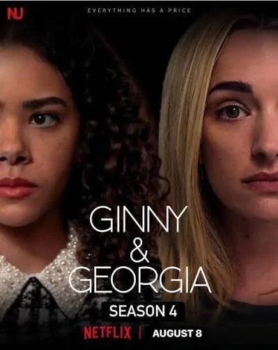 Promotional poster for season 4 of the TV series "Ginny & Georgia" on Netflix, featuring two young women with serious expressions, with the title and release date, August 8, 2023.
