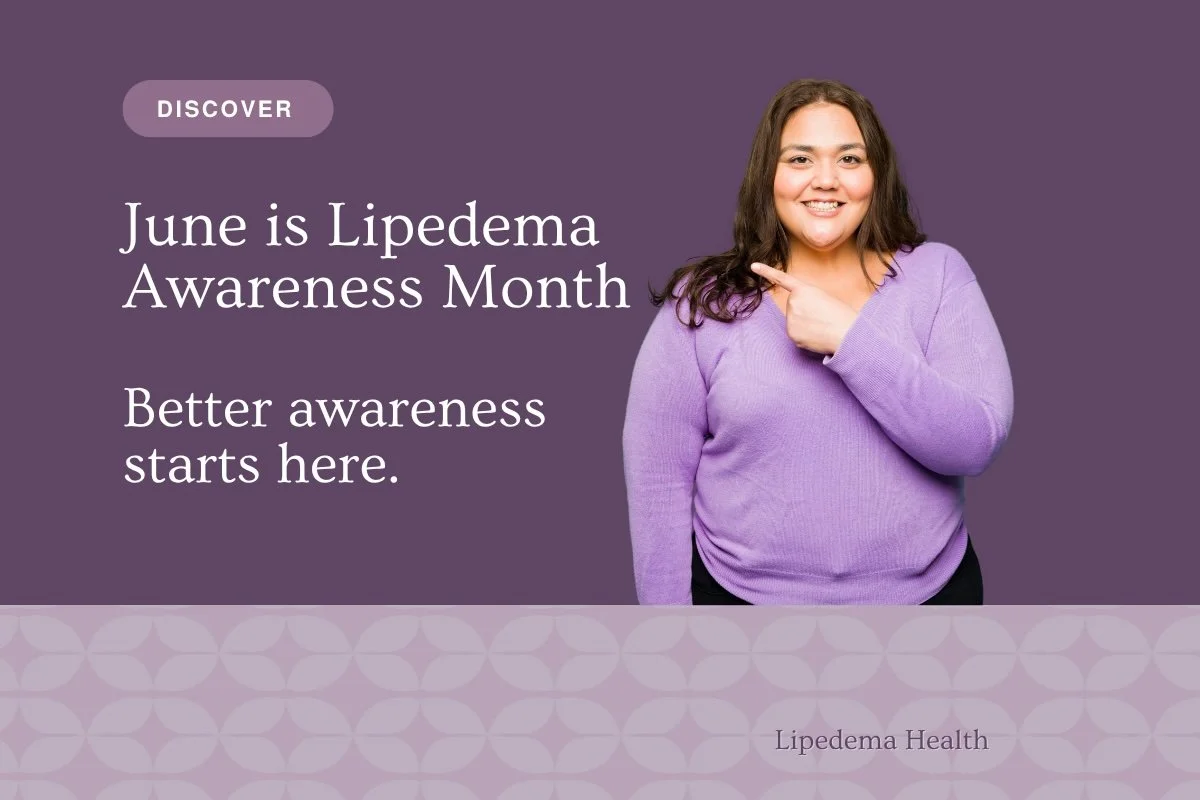 June is Lipedema Awareness Month 