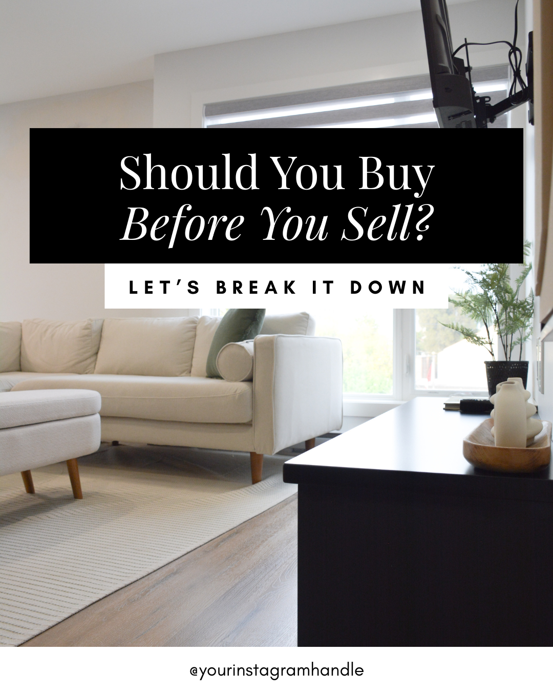 Should You Buy Before You Sell