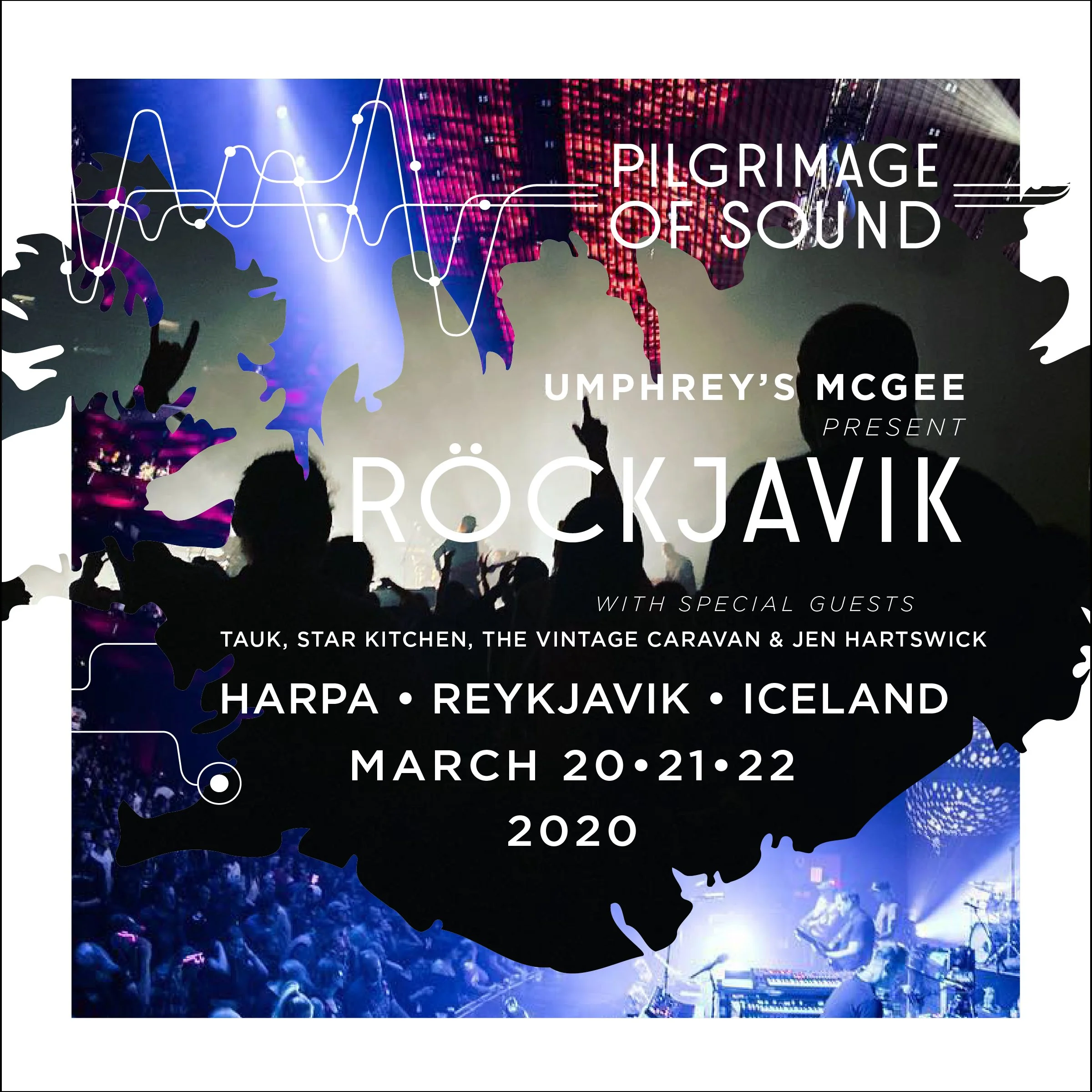 UMPHREY’S MCGEE  •  ROCKJAVIK