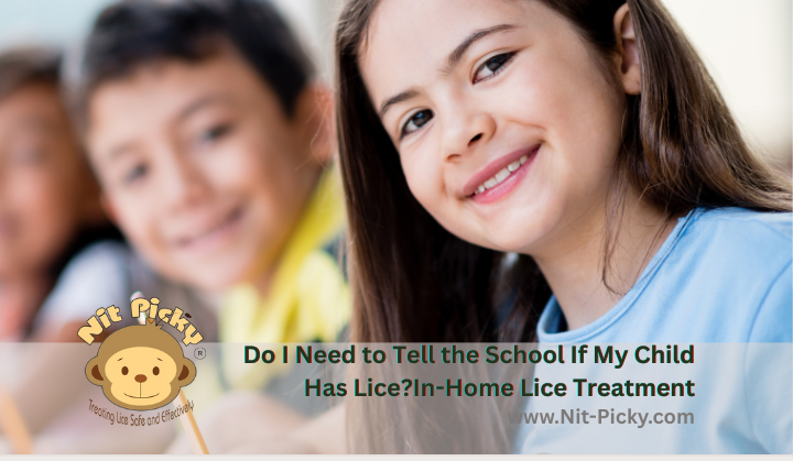 Do I Need to Tell the School If My Child Has Lice? A Simple Guide for Parents