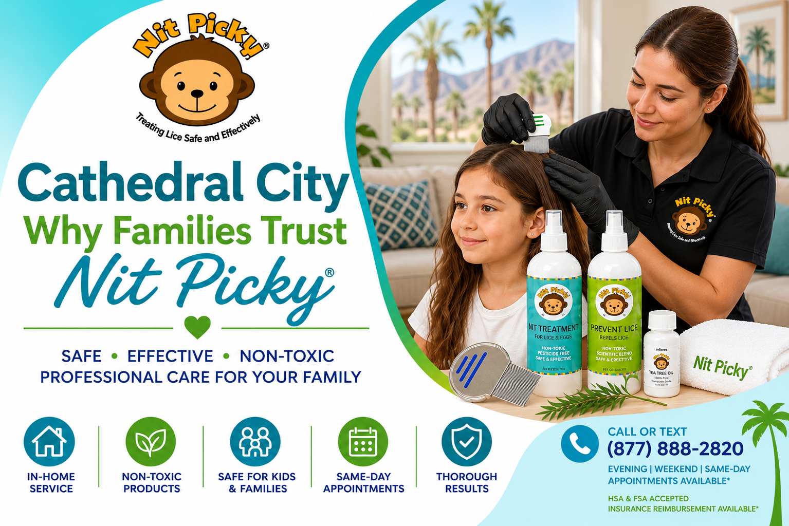 Why Cathedral City families trust Nit Picky® for professional in-home lice treatment and lice removal using safe, non-toxic products. Young Nit Picky® technician providing gentle head lice treatment for a child with same-day appointments available.