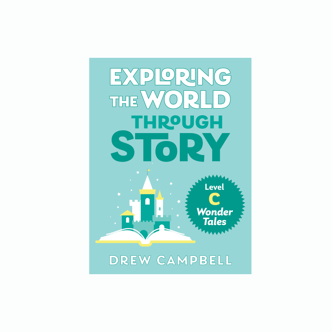 Exploring the World Through Story Level C (Fall 2026)