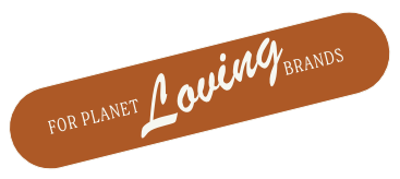 A brown oval logo with white text that says "FOR PLANET Loving BRANDS" and the word "Loving" is in cursive.
