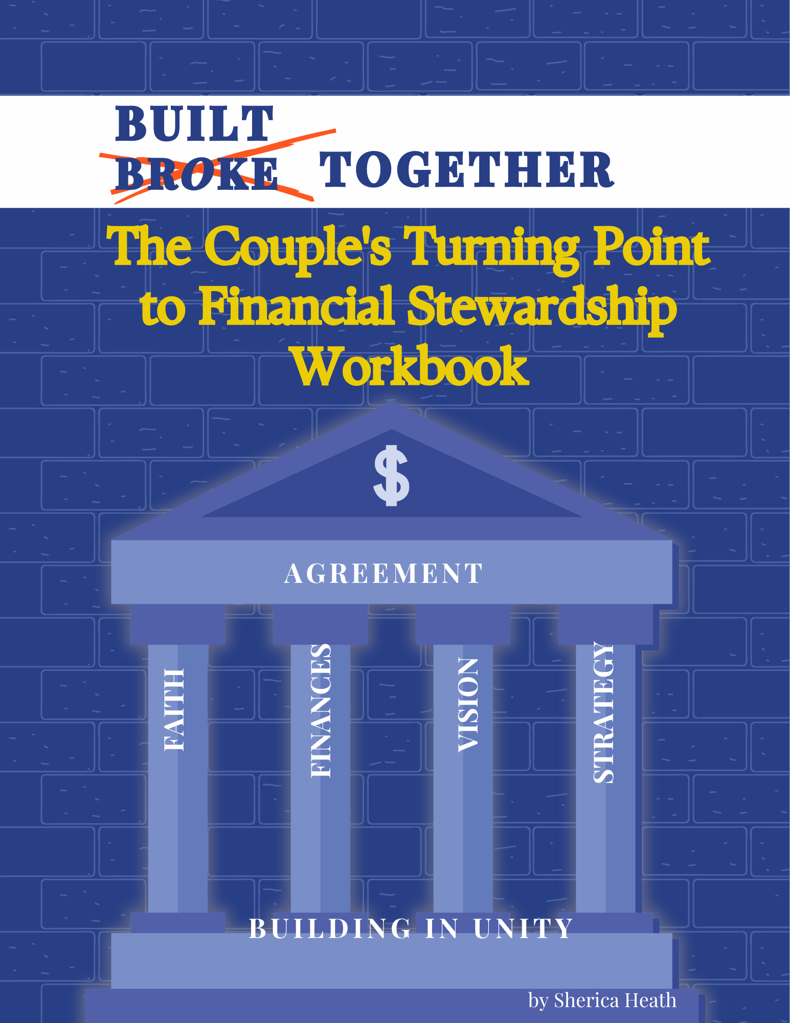 Broke Together or Built Together- Couples  Workbook