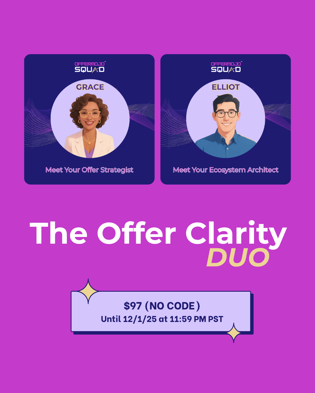 Digital offer advertisement featuring two cartoon avatars. The first avatar is a woman with curly hair, glasses, blonde hair, and a white blazer, identified as Grace, a Offer Strategist. The second avatar is a man with black hair, glasses, wearing a blue shirt, identified as Elliot, an Ecosystem Architect. The promotion is called "The Offer Clarity Duo," priced at $97 without a code, valid until December 1, 2025, at 11:59 PM PST.
