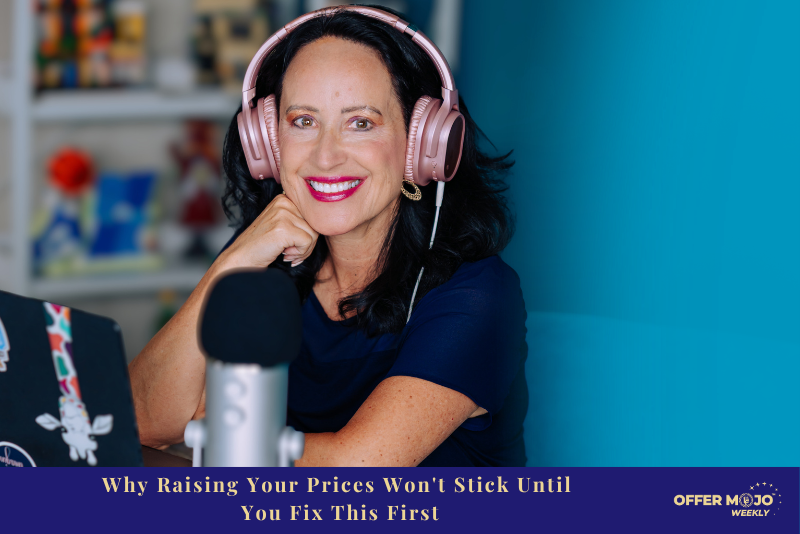 Why Raising Your Prices Won't Stick Until You Fix This First
