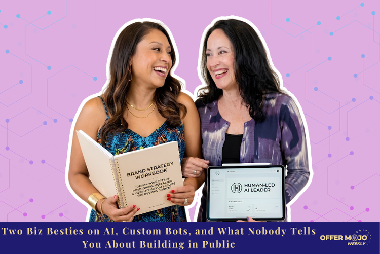 Two Biz Besties on AI, Custom Bots, and What Nobody Tells You About ...
