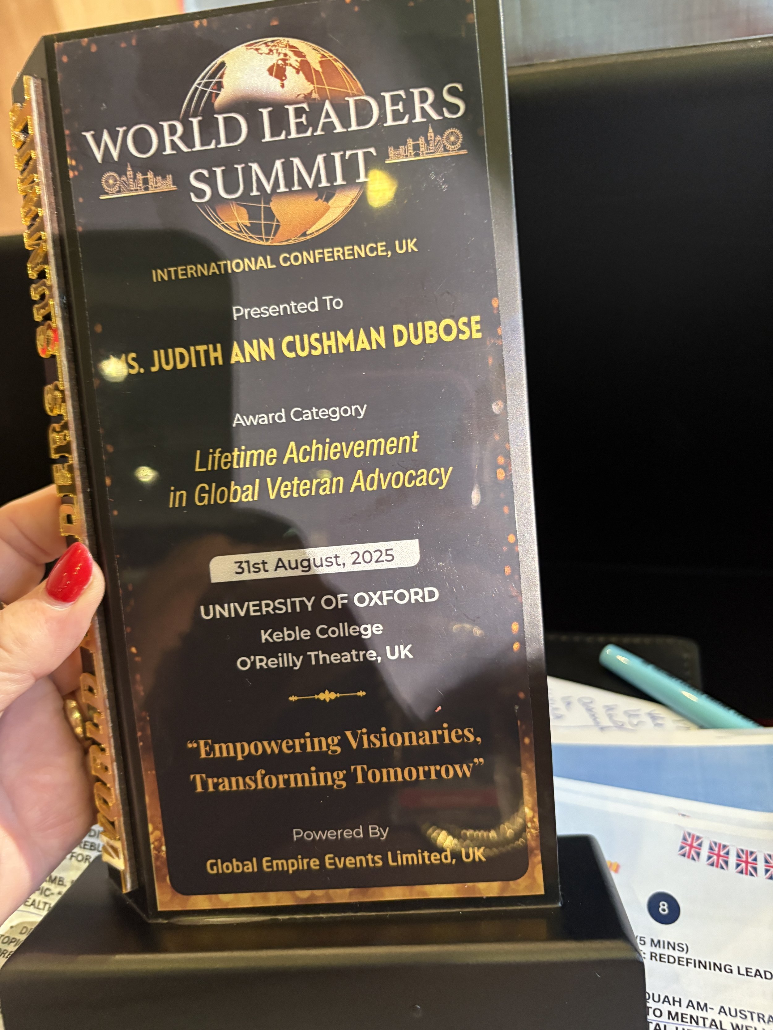 Judith's award from the 14th World Leaders Summit at the University of Oxford for Lifetime Achievment for Global Veteran Advocacy.