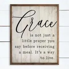 GRACE IS NOT JUST A LITTLE PRAYER FRAMED SIGN