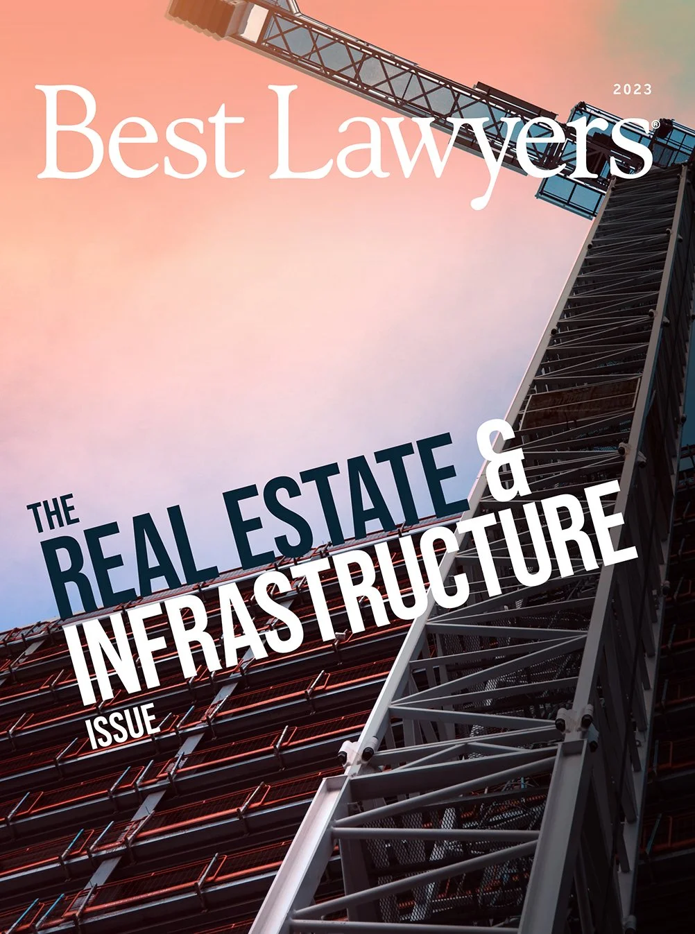 2023 The Real Estate & Infrastructure Issue Cover - Best Lawyers