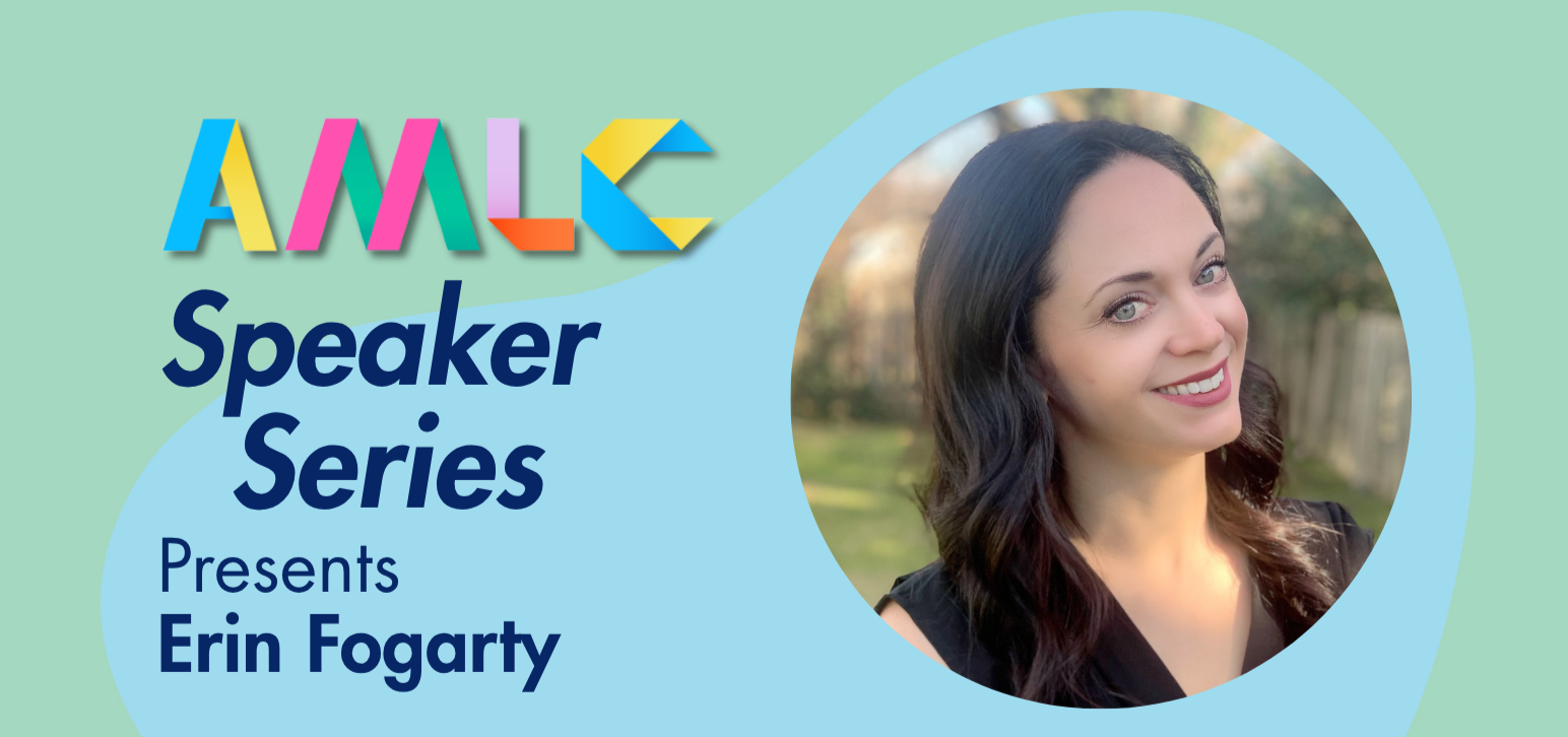 AMLC Presents: Erin Fogarty