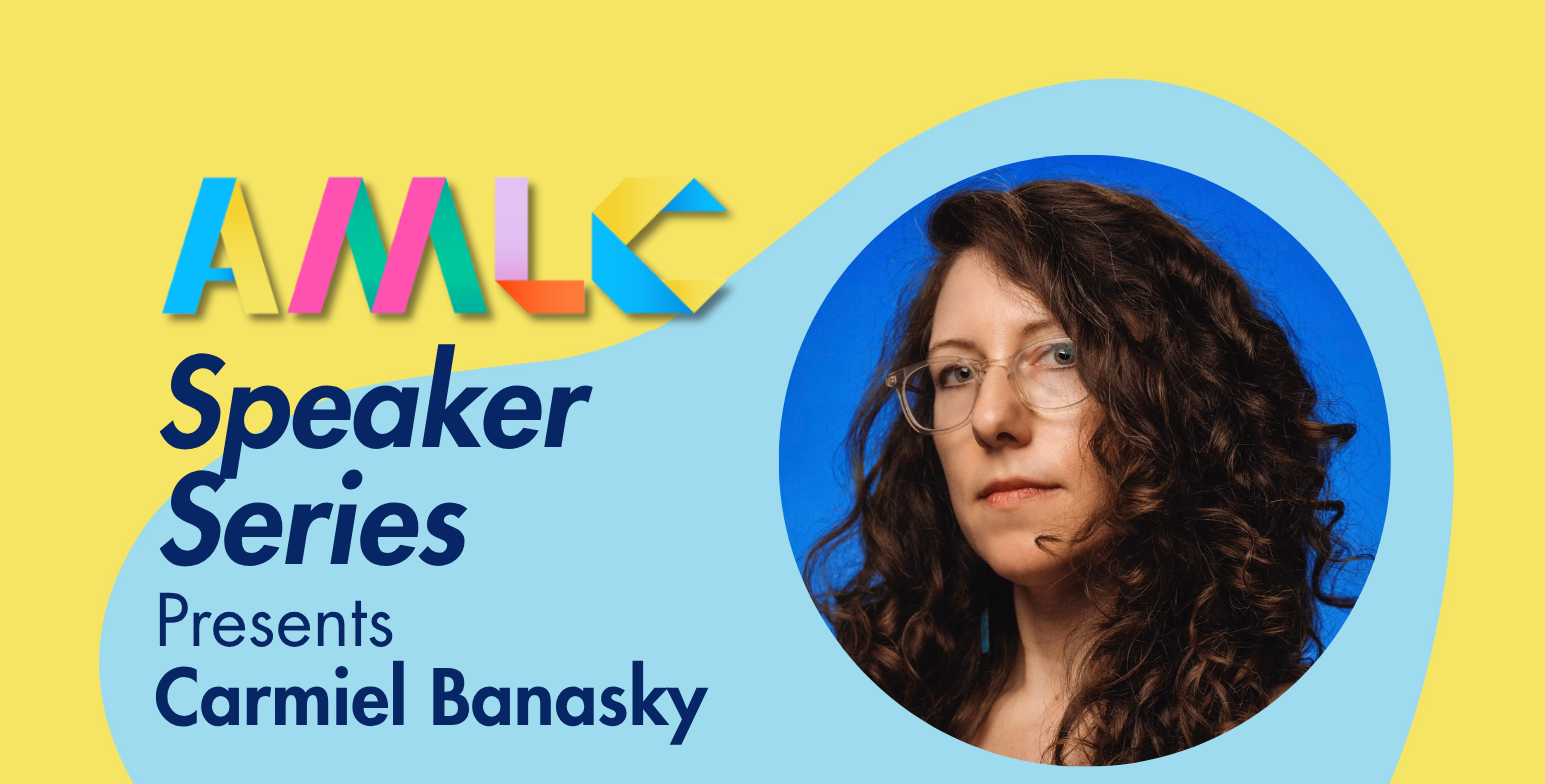 AMLC Presents: Carmiel Barasky