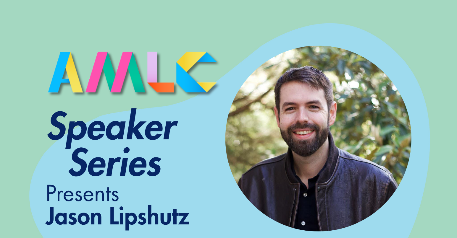 AMLC Presents: Jason Lipshutz